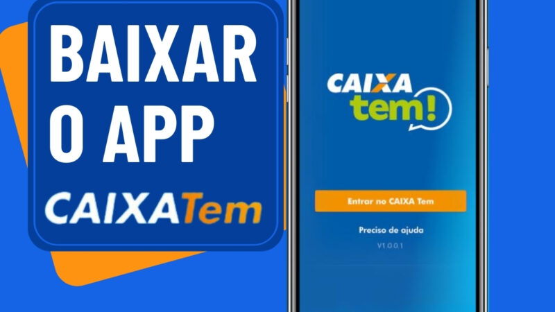 Baixar O Aplicativo Caixa Tem